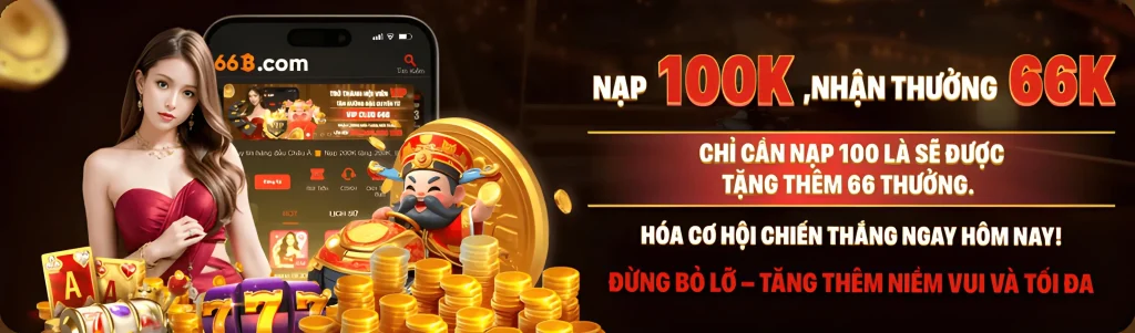 66bbb nạp 100k tặng 66k